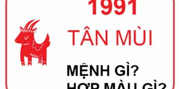 1991 mệnh gì liệu có những bí ẩn gì xoay quanh nó ?